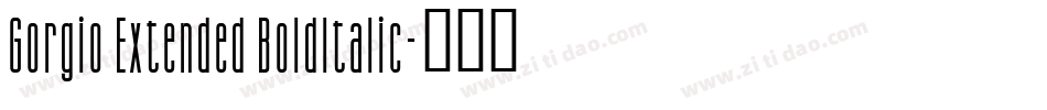 Gorgio Extended BoldItalic字体转换